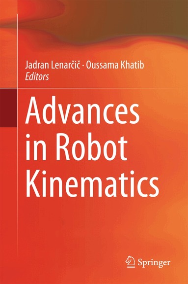 Jadran Lenarčič, Oussama Khatib - Advances in Robot Kinematics, Inbunden