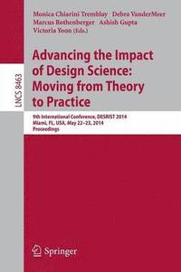 bokomslag Advancing the Impact of Design Science: Moving from Theory to Practice