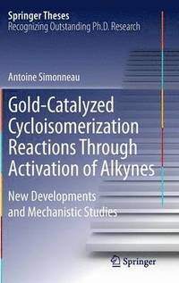 bokomslag Gold-Catalyzed Cycloisomerization Reactions Through Activation of Alkynes