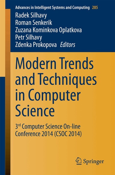 Radek Silhavy, Roman Senkerik, Zuzana Kominkova Oplatkova, Petr Silhavy, Zdenka Prokopova - Modern Trends and Techniques in Computer Science, Häftad