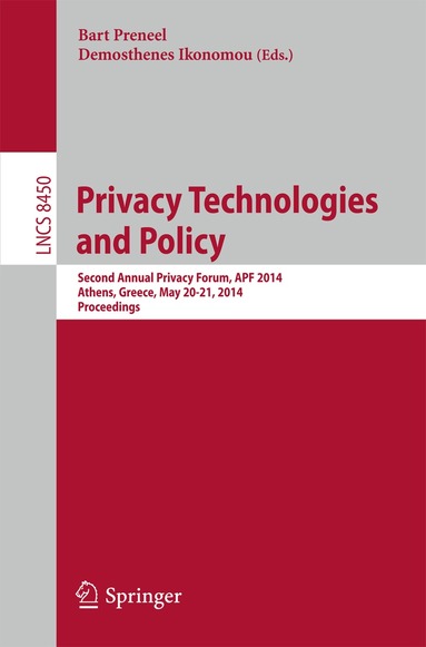 Bart Preneel, Demosthenes Ikonomou - Privacy Technologies and Policy, Häftad