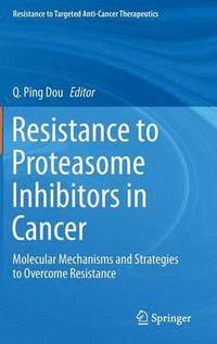 bokomslag Resistance to Proteasome Inhibitors in Cancer