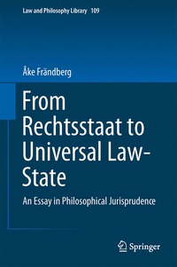 bokomslag From Rechtsstaat to Universal Law-State