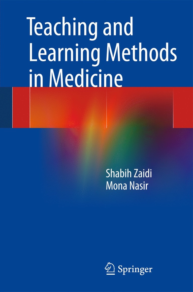 Shabih Zaidi, Mona Nasir - Teaching and Learning Methods in Medicine, Häftad