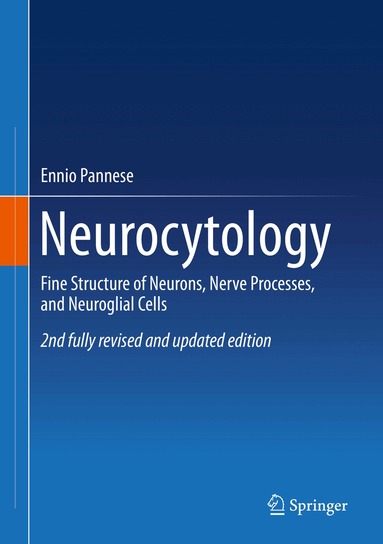 Ennio Pannese - Neurocytology, Inbunden