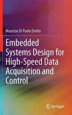 Embedded Systems Design for High-Speed Data Acquisition and Control 1