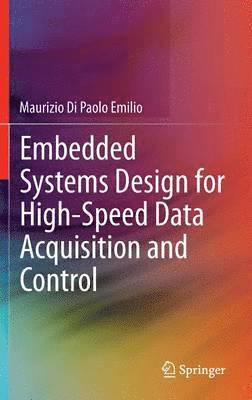 Embedded Systems Design for High-Speed Data Acquisition and Control