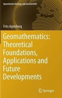 bokomslag Geomathematics: Theoretical Foundations, Applications and Future Developments