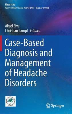 Case-Based Diagnosis and Management of Headache Disorders 1