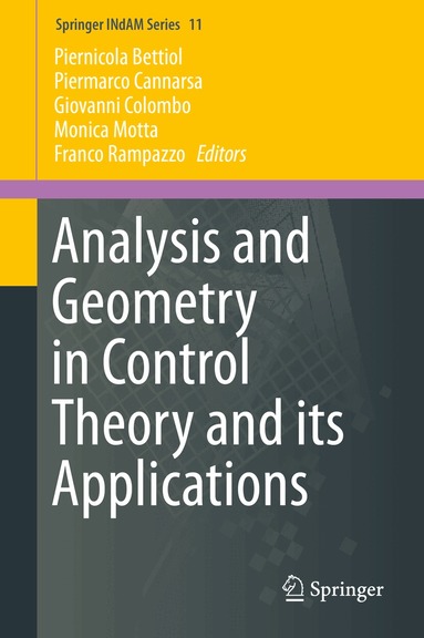 Piernicola Bettiol, Piermarco Cannarsa, Giovanni Colombo, Monica Motta, Franco Rampazzo - Analysis and Geometry in Control Theory and its Applications, Inbunden