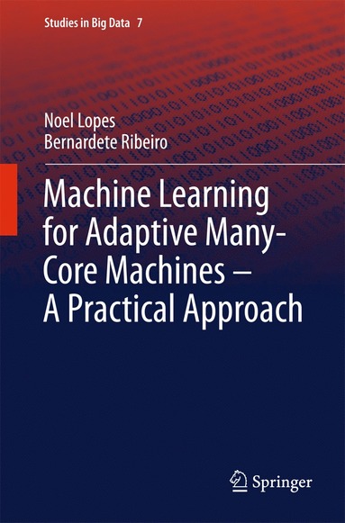 bokomslag Machine Learning for Adaptive Many-Core Machines - A Practical Approach