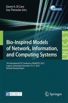 Bio-Inspired Models of Network, Information, and Computing Systems 1