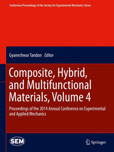 bokomslag Composite, Hybrid, and Multifunctional Materials, Volume 4