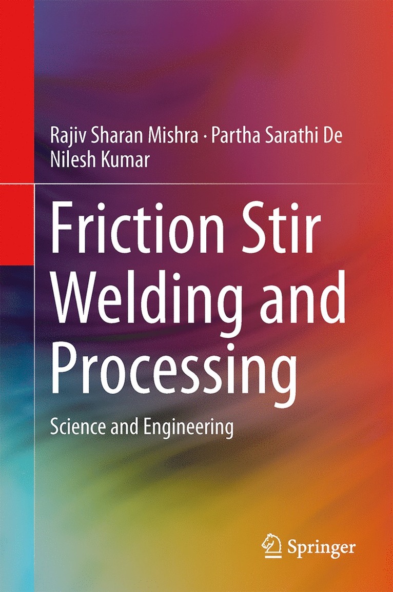 Friction Stir Welding and Processing 1