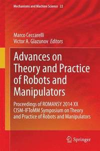 bokomslag Advances on Theory and Practice of Robots and Manipulators