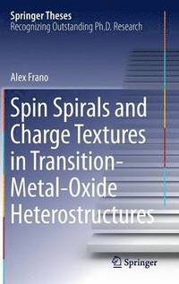 bokomslag Spin Spirals and Charge Textures in Transition-Metal-Oxide Heterostructures