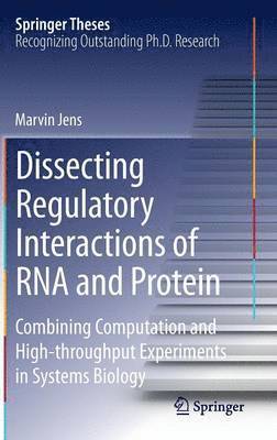 Dissecting Regulatory Interactions of RNA and Protein 1