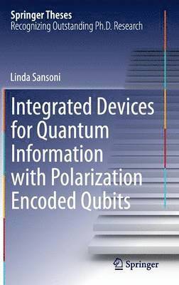 Integrated Devices for Quantum Information with Polarization Encoded Qubits 1