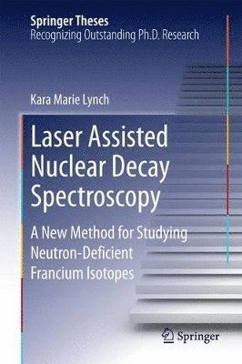 Laser Assisted Nuclear Decay Spectroscopy 1