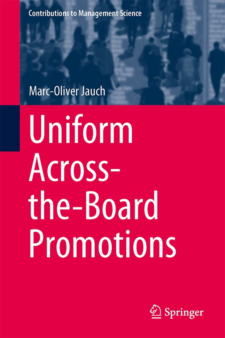 Marc-Oliver Jauch - Uniform Across-the-Board Promotions, Inbunden