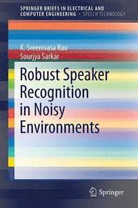 bokomslag Robust Speaker Recognition in Noisy Environments