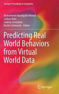bokomslag Predicting Real World Behaviors from Virtual World Data