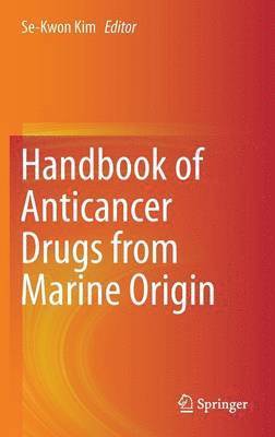 bokomslag Handbook of Anticancer Drugs from Marine Origin