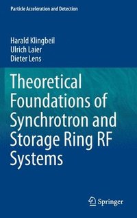 bokomslag Theoretical Foundations of Synchrotron and Storage Ring RF Systems