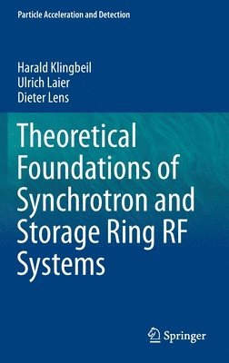 Theoretical Foundations of Synchrotron and Storage Ring RF Systems 1
