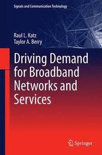 bokomslag Driving Demand for Broadband Networks and Services