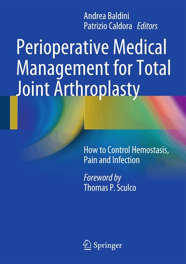 Andrea Baldini, Patrizio Caldora - Perioperative Medical Management for Total Joint Arthroplasty, Inbunden