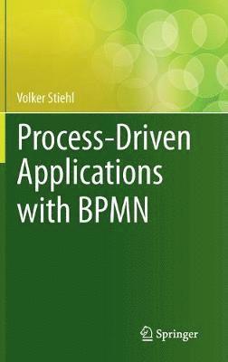 Process-Driven Applications with BPMN 1