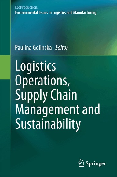 Paulina Golinska - Logistics Operations, Supply Chain Management and Sustainability, Inbunden