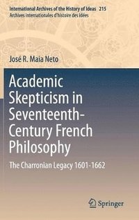 bokomslag Academic Skepticism in Seventeenth-Century French Philosophy