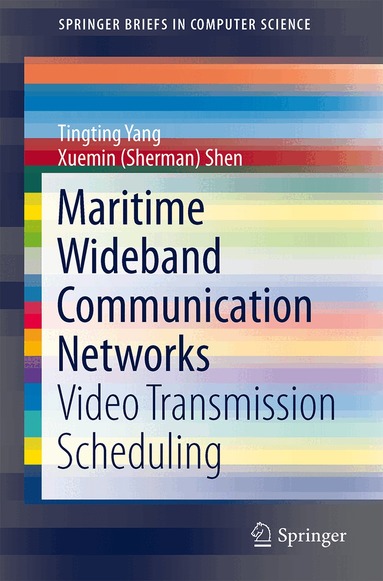 Tingting Yang, Xuemin (Sherman) Shen - Maritime Wideband Communication Networks, Häftad