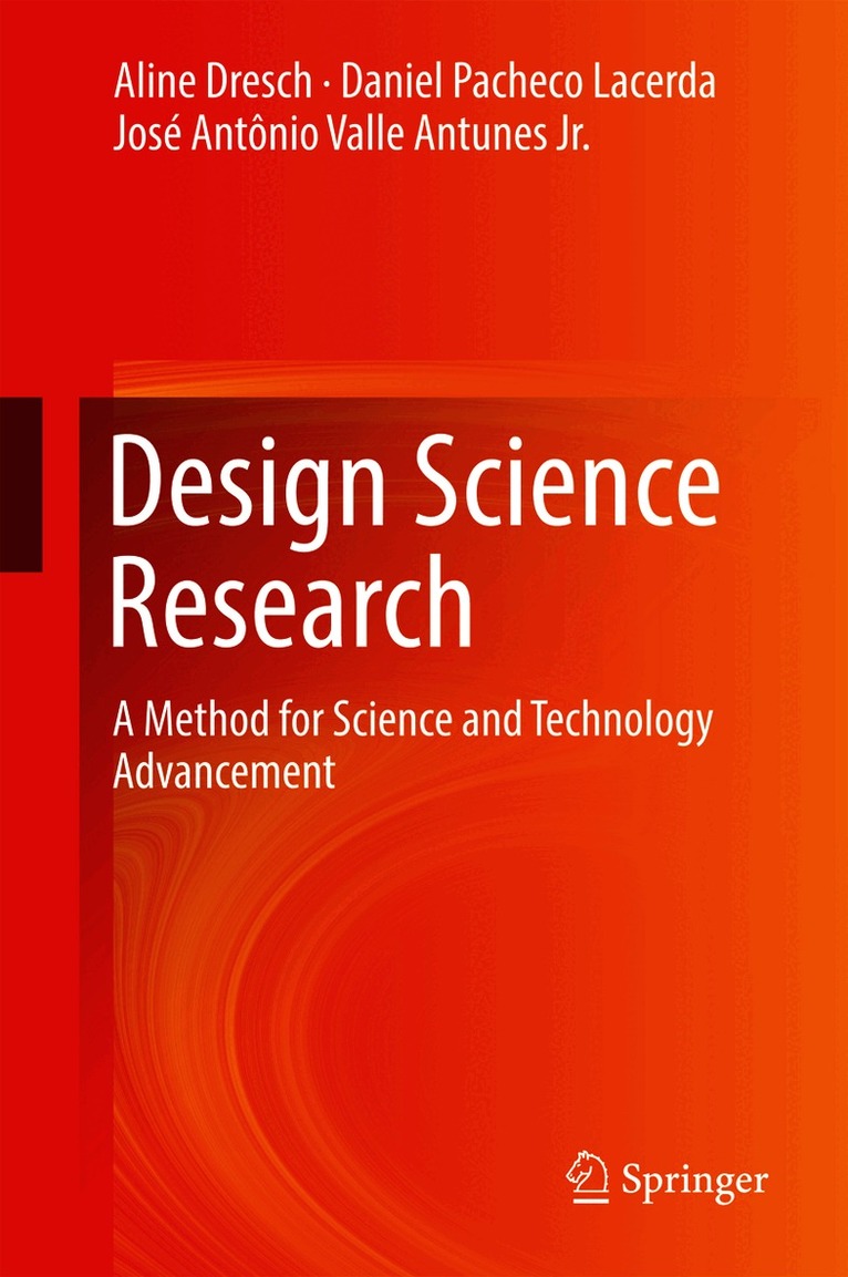 Aline Dresch, Daniel Pacheco Lacerda, José Antônio Valle Antunes Jr, Jose Antonio Valle Antunes Jr - Design Science Research, Inbunden