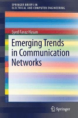 Emerging Trends in Communication Networks 1