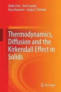 bokomslag Thermodynamics, Diffusion and the Kirkendall Effect in Solids