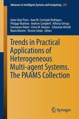 bokomslag Trends in Practical Applications of Heterogeneous Multi-Agent Systems. The PAAMS Collection