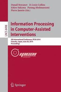 bokomslag Information Processing in Computer-Assisted Interventions