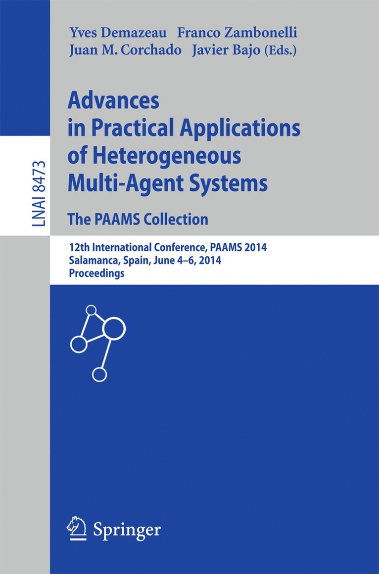 Yves Demazeau, Franco Zambonelli, Juan M. Corchado Rodríguez, Javier Bajo Pérez - Advances in Practical Applications of Heterogeneous Multi-Agent Systems - The PAAMS Collection, Häftad