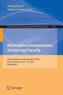 Multimedia Communications, Services and Security 1