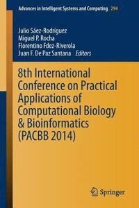 bokomslag 8th International Conference on Practical Applications of Computational Biology & Bioinformatics (PACBB 2014)