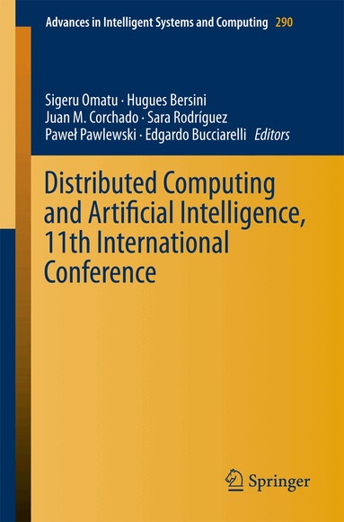 Sigeru Omatu, Hugues Bersini, Juan M. Corchado, Sara Rodríguez, Paweł Pawlewski, Edgardo Bucciarelli - Distributed Computing and Artificial Intelligence, 11th International Conference, Häftad