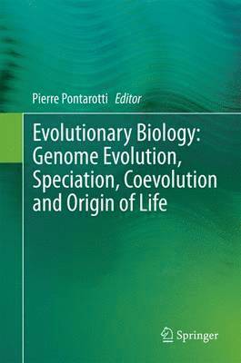 Evolutionary Biology: Genome Evolution, Speciation, Coevolution and Origin of Life 1