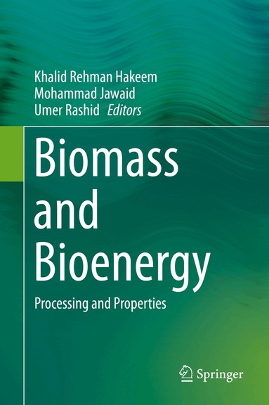 Khalid Rehman Hakeem, Mohammad Jawaid, Umer Rashid - Biomass and Bioenergy, Inbunden