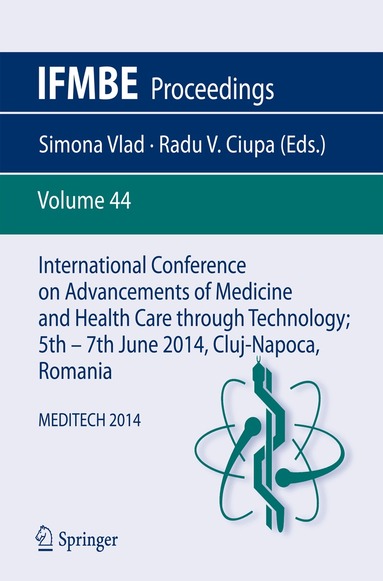 Simona Vlad, Radu V. Ciupa - International Conference on Advancements of Medicine and Health Care through Technology; 5th – 7th June 2014, Cluj-Napoca, Romania, Häftad