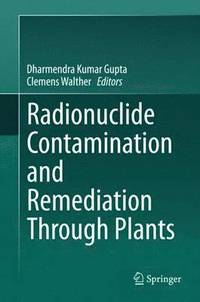 bokomslag Radionuclide Contamination and Remediation Through Plants