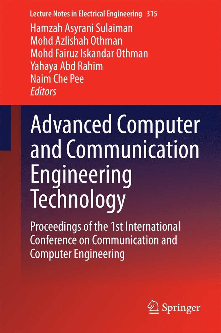 Hamzah Asyrani Sulaiman, Mohd Azlishah Othman, Mohd Fairuz Iskandar Othman, Yahaya Abd Rahim, Naim Che Pee - Advanced Computer and Communication Engineering Technology, Inbunden