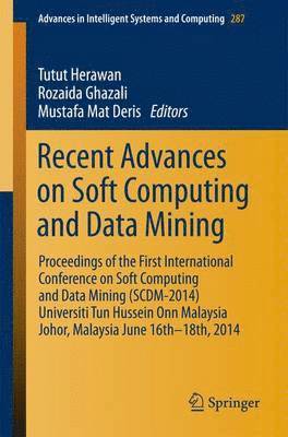 Tutut Herawan, Rozaida Ghazali, Mustafa Mat Deris - Recent Advances on Soft Computing and Data Mining, Häftad